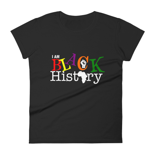 I AM BLACK HISTORY short sleeve t-shirt